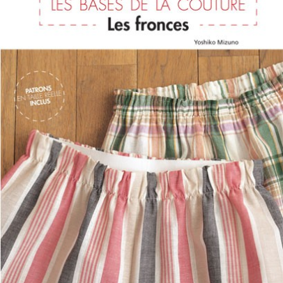 Livre « Les BASES de la COUTURE – Les FRONCES « 