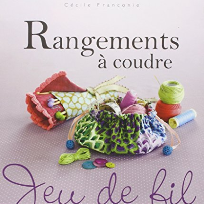 Livre « RANGEMENTS à coudre »